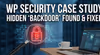 I Found a Hidden &#8220;Backdoor&#8221; in a Client’s WordPress Site