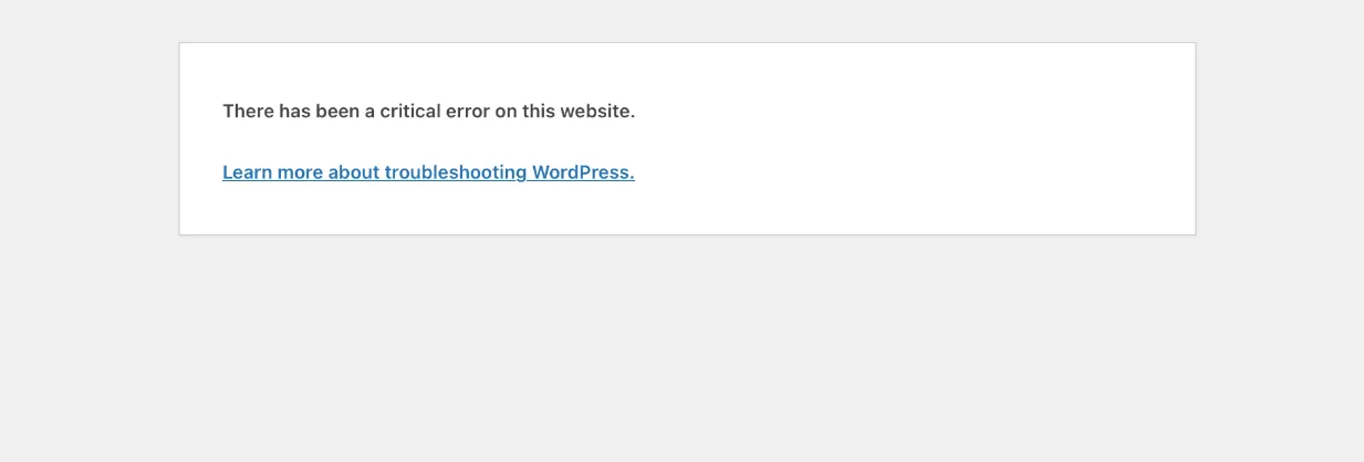 WordPress screen showing there has been a critical error on this website