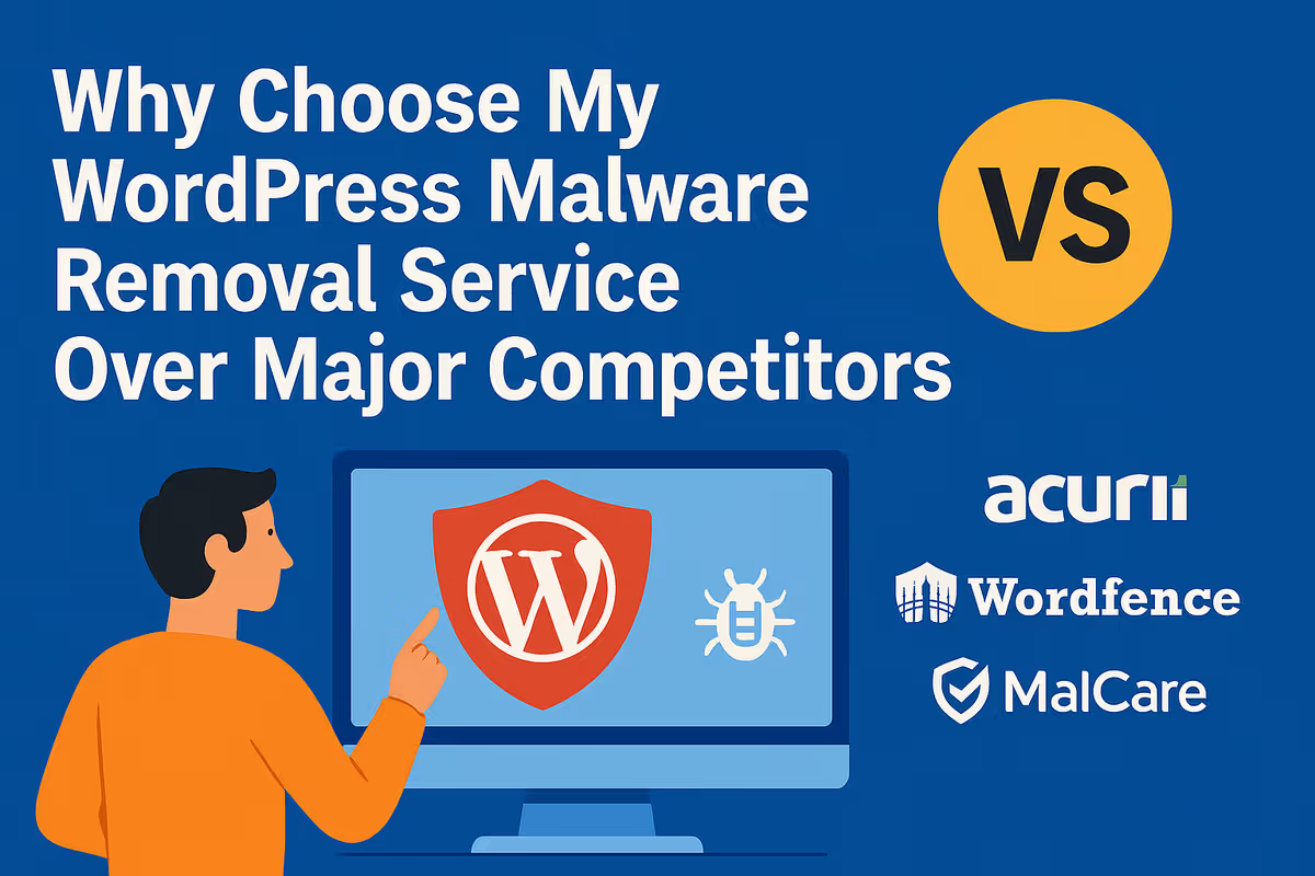 Why Choose My WordPress Malware Removal Service Over Major Competitors